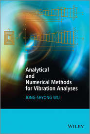 Analytical and Numerical Methods for Vibration Analyses