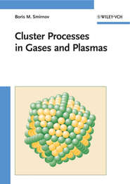 Cluster Processes in Gases and Plasmas