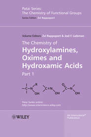 The Chemistry of Hydroxylamines, Oximes and Hydroxamic Acids, Volume 1