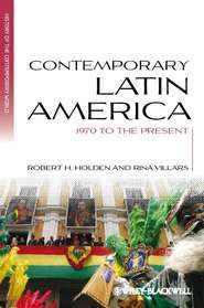 Contemporary Latin America. 1970 to the Present