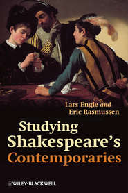 Studying Shakespeare\'s Contemporaries