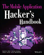 The Mobile Application Hacker\'s Handbook