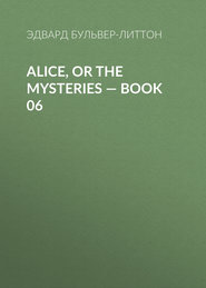 Alice, or the Mysteries — Book 06