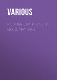 Mother Earth, Vol. 1 No. 3, May 1906