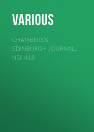 Chambers\'s Edinburgh Journal, No. 418