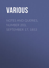 Notes and Queries, Number 203, September 17, 1853