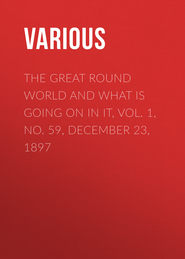 The Great Round World and What Is Going On In It, Vol. 1, No. 59, December 23, 1897