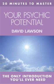 20 MINUTES TO MASTER … YOUR PSYCHIC POTENTIAL