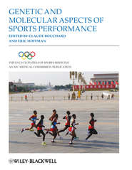 The Encyclopaedia of Sports Medicine, Genetic and Molecular Aspects of Sports Performance
