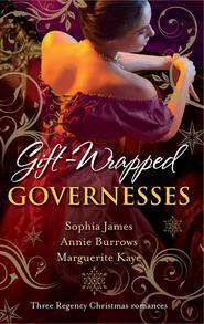 Gift-Wrapped Governesses: Christmas at Blackhaven Castle \/ Governess to Christmas Bride \/ Duchess by Christmas