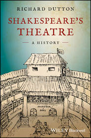 Shakespeare\'s Theatre: A History