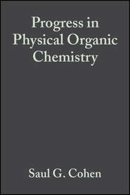 Progress in Physical Organic Chemistry, Volume 1