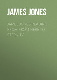 James Jones Reading from From Here to Eternity