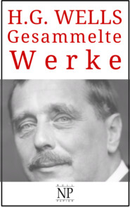 H. G. Wells – Gesammelte Werke