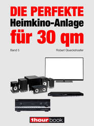 Die perfekte Heimkino-Anlage für 30 qm (Band 5)