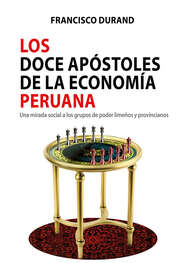 Los doce apóstoles de la economía peruana