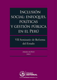 Inclusión social: enfoques, políticas y gestión pública en el Perú