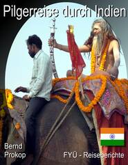 Pilgerreise durch Indien