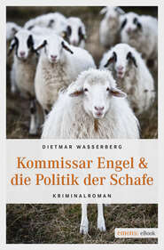 Kommissar Engel & die Politik der Schafe