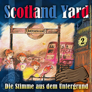 Scotland Yard, Folge 2: Die Stimme aus dem Untergrund