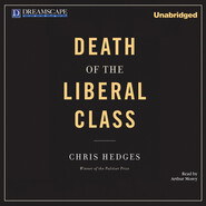 Death of the Liberal Class (Unabridged)