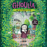 Ghoulia and the Mysterious Visitor - Ghoulia, Book 2 (Unabridged)