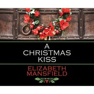 A Christmas Kiss (Unabridged)