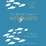The Secret Lives of Introverts (Unabridged)