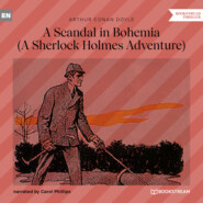 A Scandal in Bohemia - A Sherlock Holmes Adventure (Unabridged)
