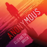 Anonymous - A Madison Kelly Mystery (Unabridged)