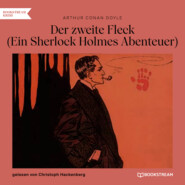 Der zweite Fleck - Ein Sherlock Holmes Abenteuer (Ungekürzt)