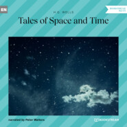 Tales of Space and Time (Unabridged)