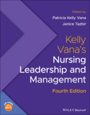 Kelly Vana\'s Nursing Leadership and Management