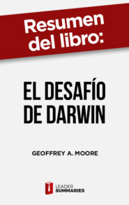 Resumen del libro \"El desafío de Darwin\" de Geoffrey A. Moore