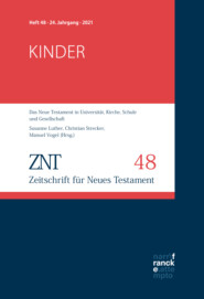 ZNT - Zeitschrift für Neues Testament 24. Jahrgang, Heft 48 (2021)