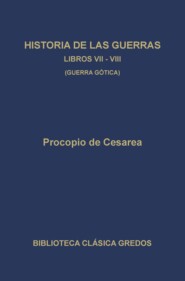 Historia de las guerras. Libros VII-VIII. Guerra gótica.