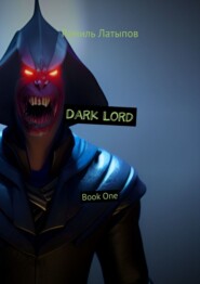 Dark Lord. Book One