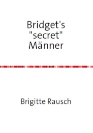 Bridget\'s \"secret\" Männer