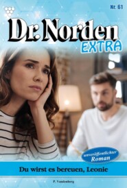 Dr. Norden Extra 61 – Arztroman