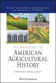 A Companion to American Agricultural History