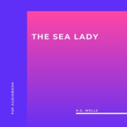 The Sea Lady (Unabridged)
