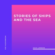 Stories of Ships and the Sea (Unabridged)