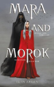 Mara and Morok
