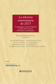 La reforma universitaria de 2023. Comentarios a la Ley Orgánica 2\/2023, de 22 de marzo, del Sistema Universitario