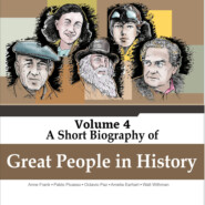 Anne Frank, Pablo Picasso, Octavio Paz, Amelia Earhart, Walt Withmann - A Short Biography Of Great People In History, Vol. 4 (Unabridged)