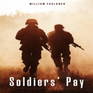 Soldiers\' Pay (Unabridged)
