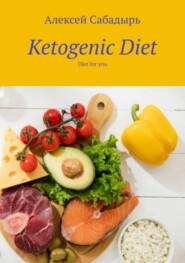 The ketogenic diet: A quick start to health