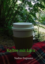 Kaffee mit Lara