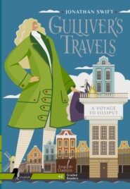 Gulliver\'s Travels. A Voyage to Lilliput. A2 \/ Путешествия Гулливера. Гулливер в стране лилипутов