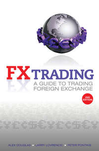 FX Trading. A Guide to Trading Foreign Exchange